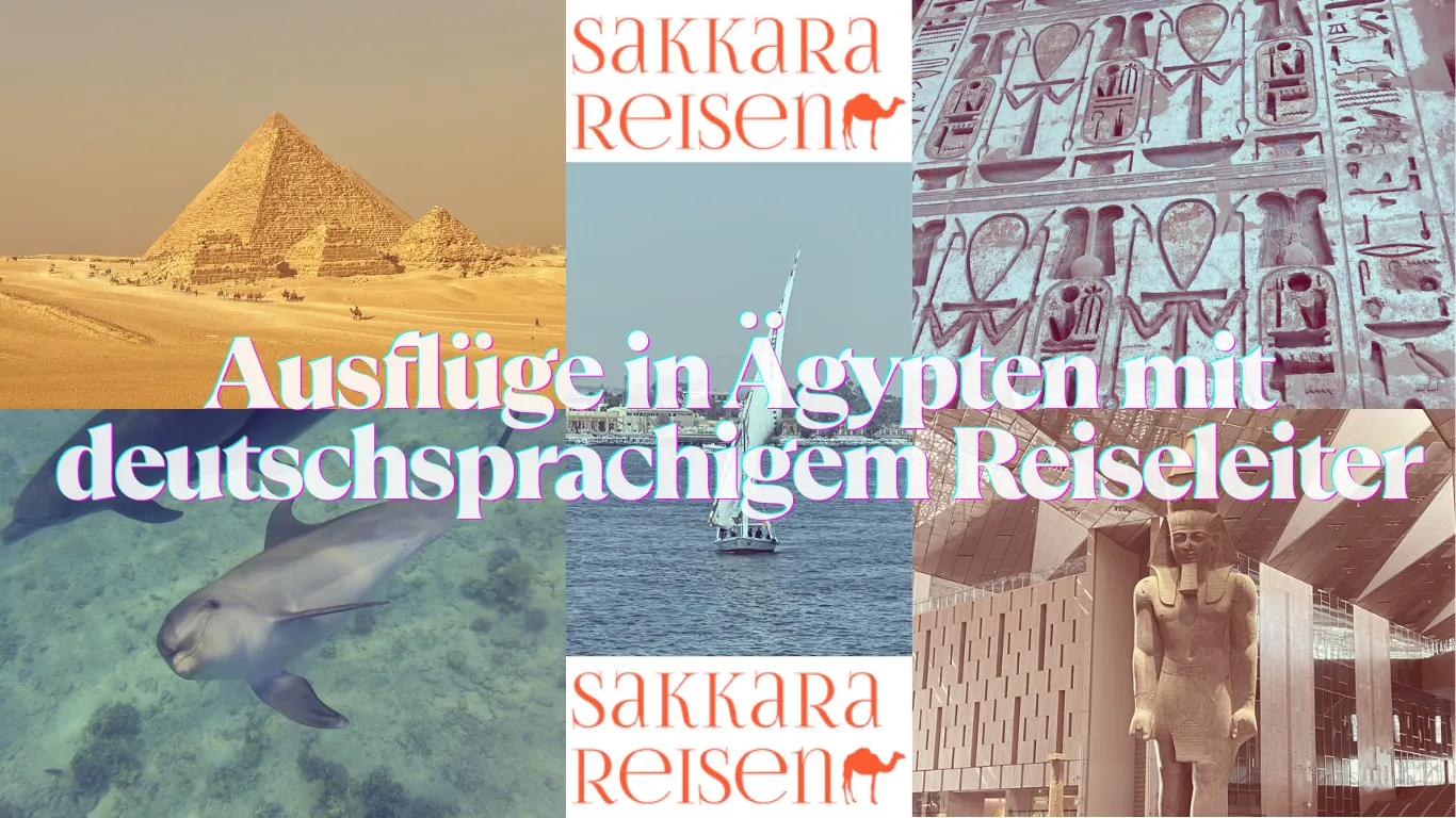 Ausflüge in Ägypten mit deutschsprachigem Reiseleiter