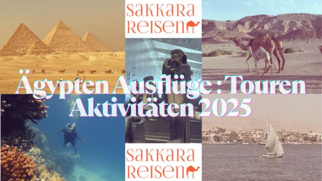 Ägypten Ausflüge : Touren Aktivitäten 2025 Ägypten Ausflüge : Touren Aktivitäten 2025
