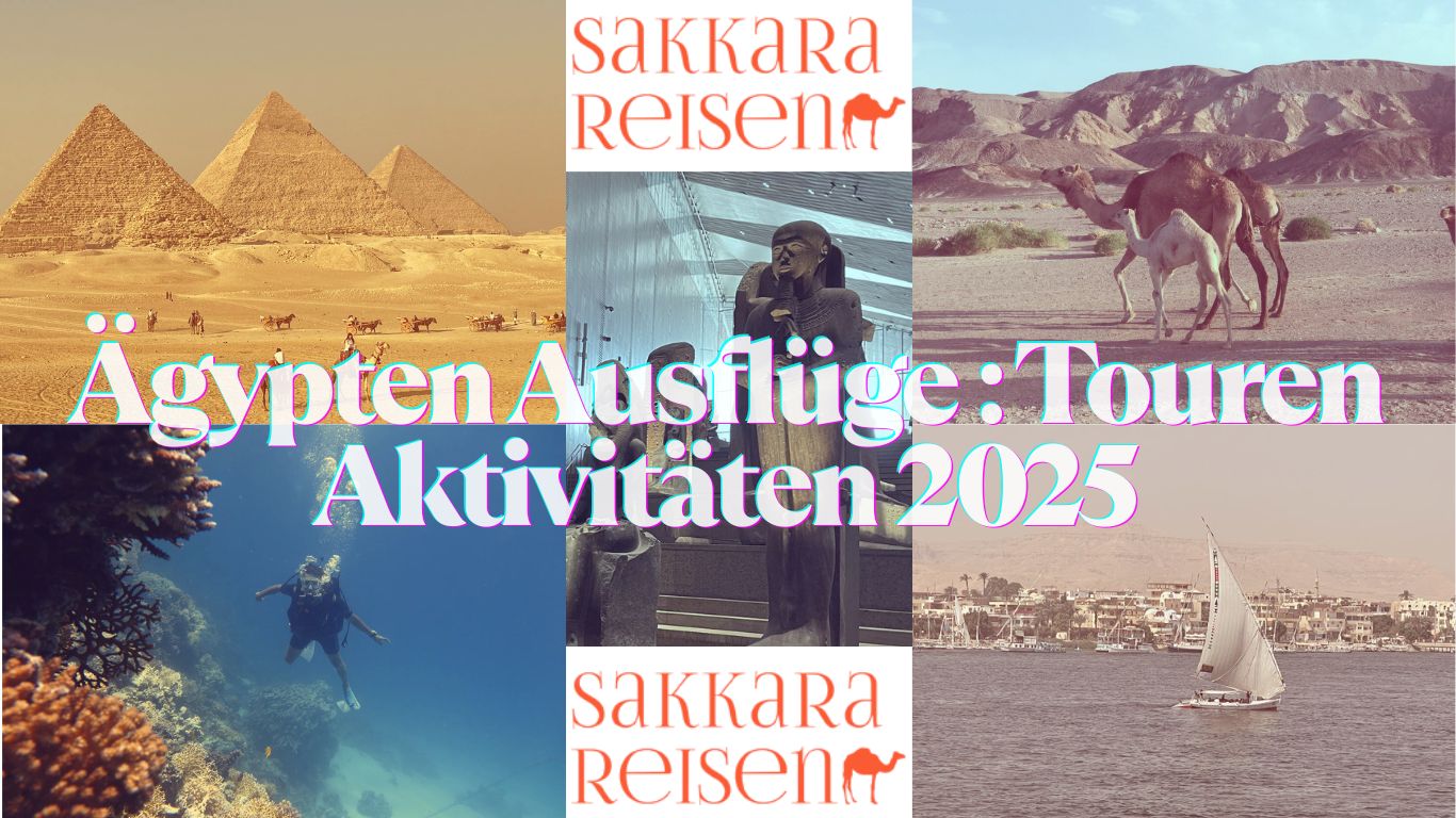 Ägypten Ausflüge : Touren Aktivitäten 2025 Ägypten Ausflüge : Touren Aktivitäten 2025