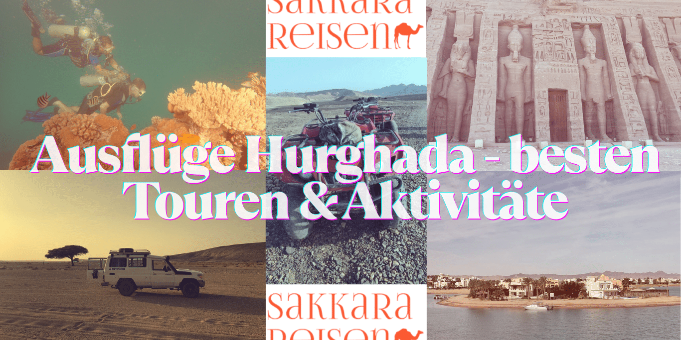 Ausflüge Hurghada – besten Touren & Aktivitäte Ausflüge Hurghada - besten Touren & Aktivitäte