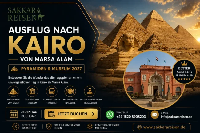 Ausflug nach Kairo von Marsa Alam | Pyramiden & Museum 2027