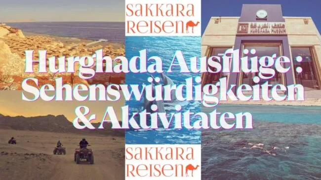Hurghada Ausflüge : Sehenswürdigkeiten & Aktivitaten Hurghada Ausflüge : Sehenswürdigkeiten & Aktivitaten