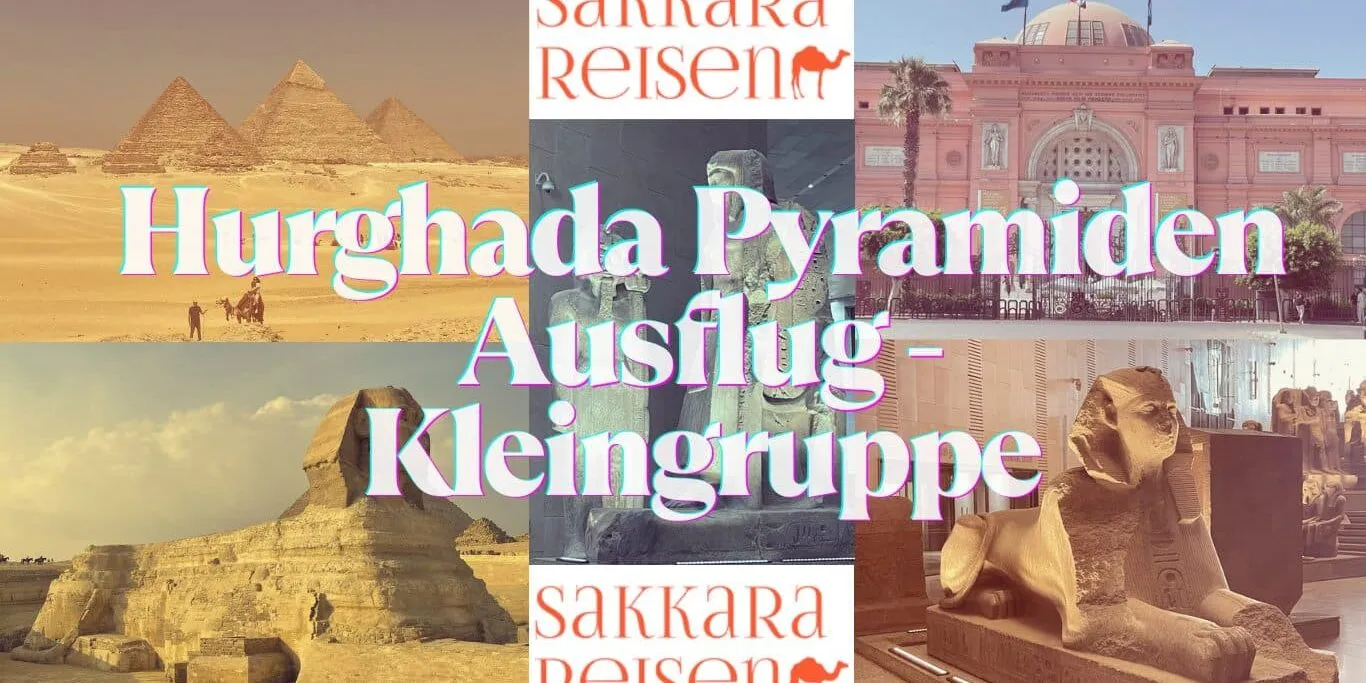 Hurghada Pyramiden Ausflug – Kleingruppe Hurghada Pyramiden Ausflug - Kleingruppe
