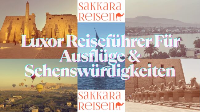 Luxor Reiseführer Für Ausflüge & Sehenswürdigkeiten Luxor Reiseführer Für Ausflüge & Sehenswürdigkeiten