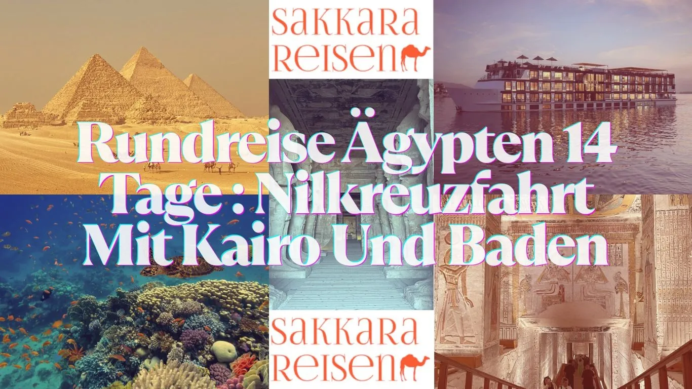 Rundreise Ägypten 14 Tage : Nilkreuzfahrt Mit Kairo Und Baden