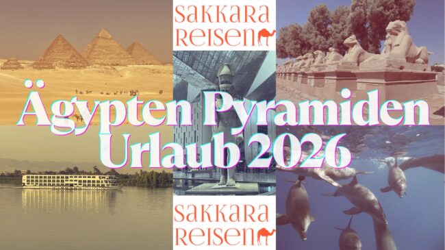 Ägypten Pyramiden Urlaub 2026 Ägypten Pyramiden Urlaub 2026