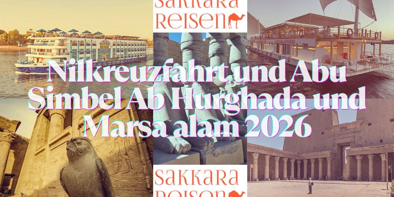 Nilkreuzfahrt und Abu Simbel Ab Hurghada und Marsa alam 2026