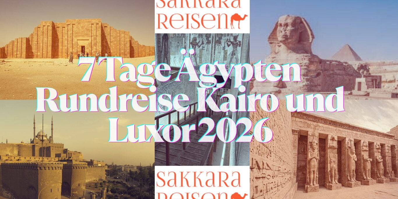 7 Tage Ägypten Rundreise Kairo und Luxor 2026