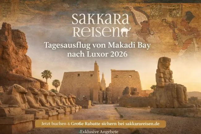 Tagesausflug von Makadi Bay nach Luxor 2026