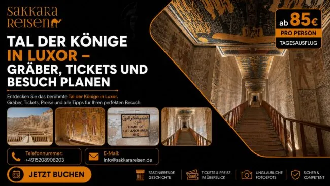 Tal der Könige in Luxor – Gräber, Tickets und Besuch planen
