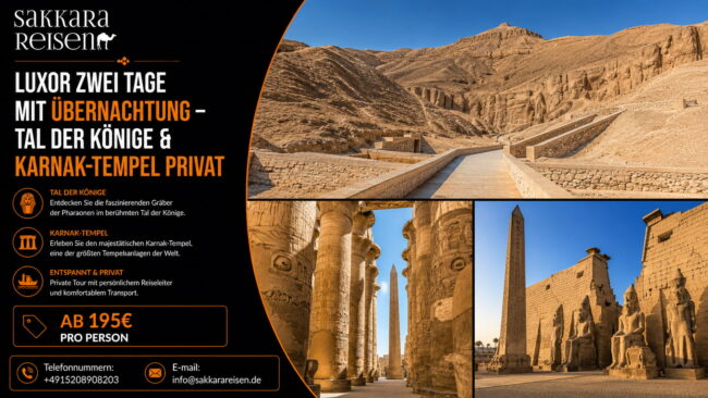 Luxor zwei Tage mit Übernachtung – Tal der Könige & Karnak-Tempel privat