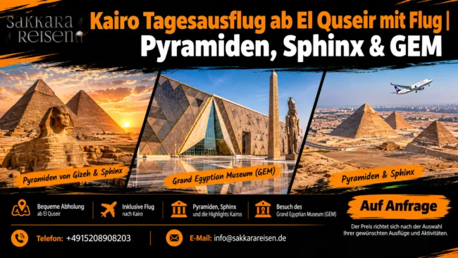 Kairo Tagesausflug ab El Quseir mit Flug | Pyramiden, Sphinx & GEM