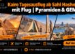 Kairo Tagesausflug ab Sahl Hasheesh mit Flug | Pyramiden & GEM